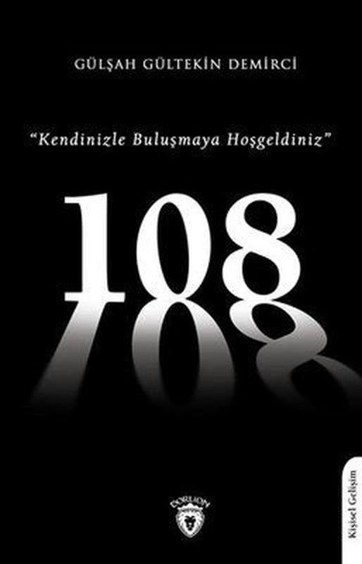 108 - Kendinizle Buluşmaya Hoşgeldiniz | Dorlion Yayınevi