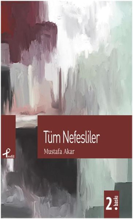 Tüm Nefesliler | Profil Kitap (İnce Kapak)