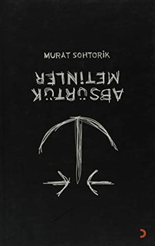 Absürtük Metinler | Cinius Yayınları (Ciltsiz)
