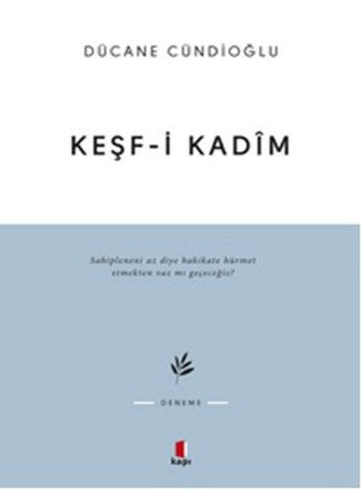 Keşf-i Kadim İmam Gazali'ye Dair | Kapı Yayınları
