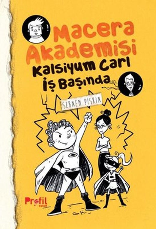 Kalsiyum Carl İş Başında - Macera Akademisi | Profil Çocuk (İnce Kapak)