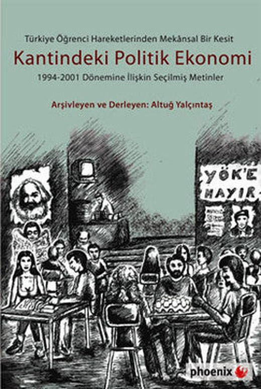 Kantindeki Politik Ekonomi | Phoenix