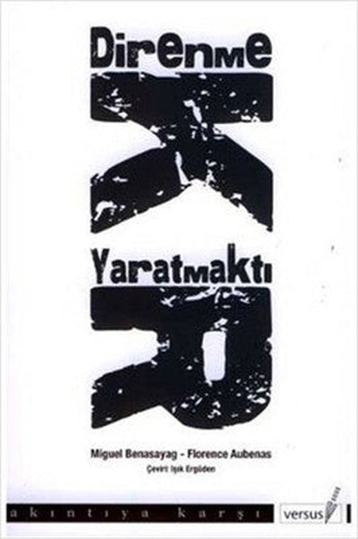 Direnmek Yaratmaktır | Versus