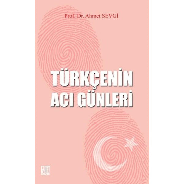 Türkçenin Acı Günleri