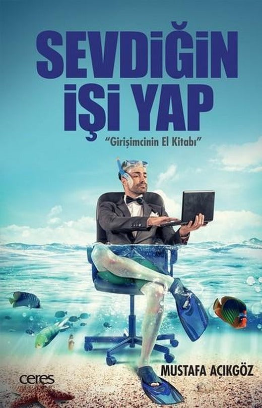 Sevdiğin İşi Yap-Girişimcinin El Kitabı | Ceres Yayınları (e-Kitap)