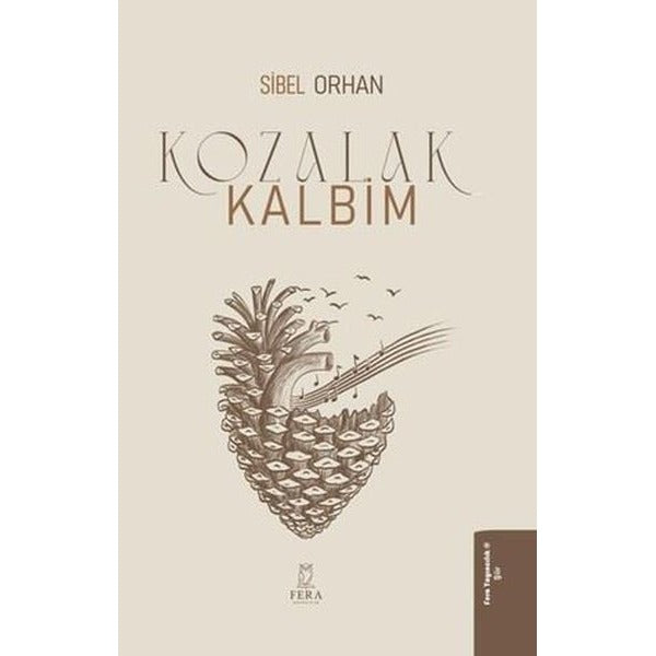 Kozalak Kalbim | Fera Yayıncılık (İnce Kapak)
