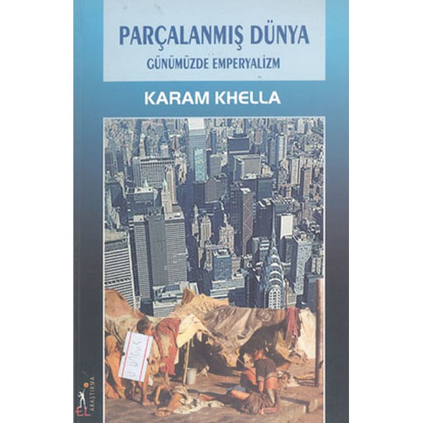 Parçalanmış Dünya Günümüzde Emperyalizm | El Yayınları (Ciltsiz)