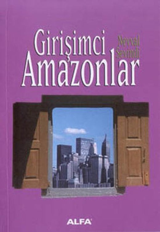 Girişimci Amazonlar | Alfa Yayınları