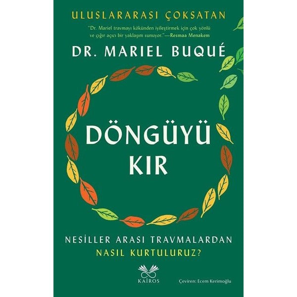 Döngüyü Kır - Nesiller Arası Travmalardan Nasıl Kurtuluruz? | Kairos Kitap (İnce Kapak )