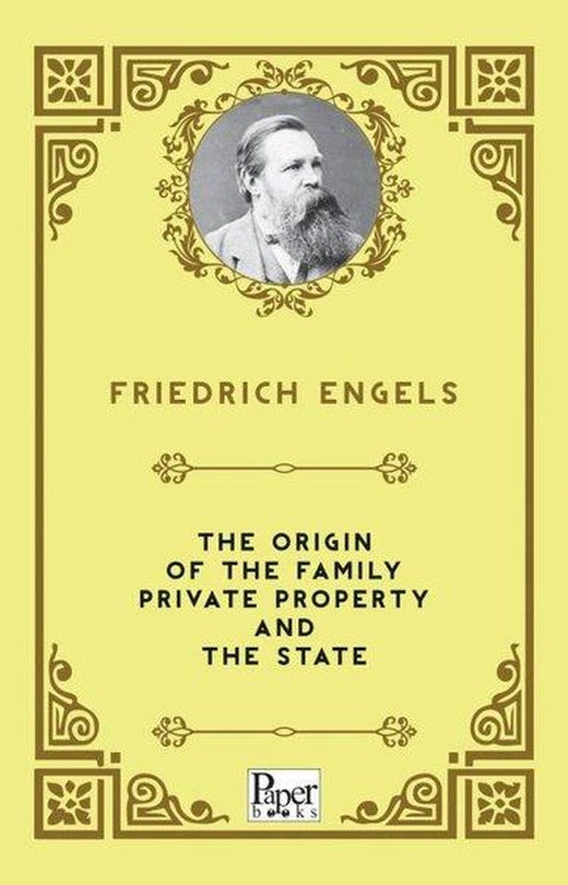 The Origin of the Family Private Property and the State | Paper Books (İnce Kapak)