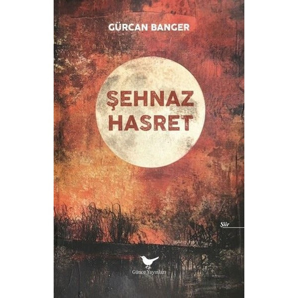 Şehnaz Hasret | Günce Yayınları (İnce Kapak)