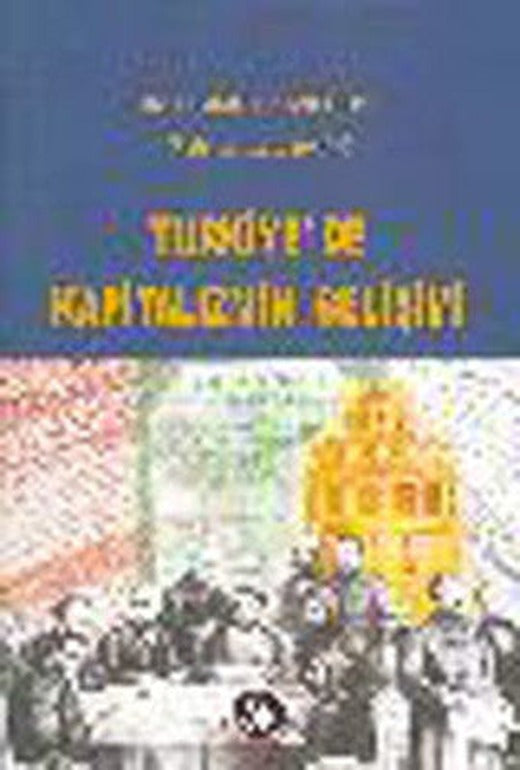 Türkiye'de Kapitalizmin Gelişimi | Sosyal İnsan