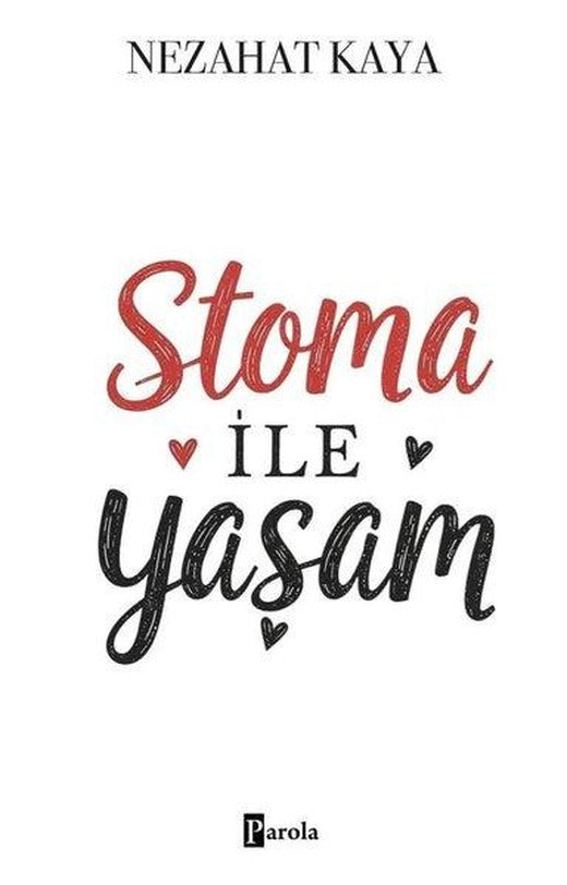 Stoma İle Yaşam | Parola Yayınları (İnce Kapak)