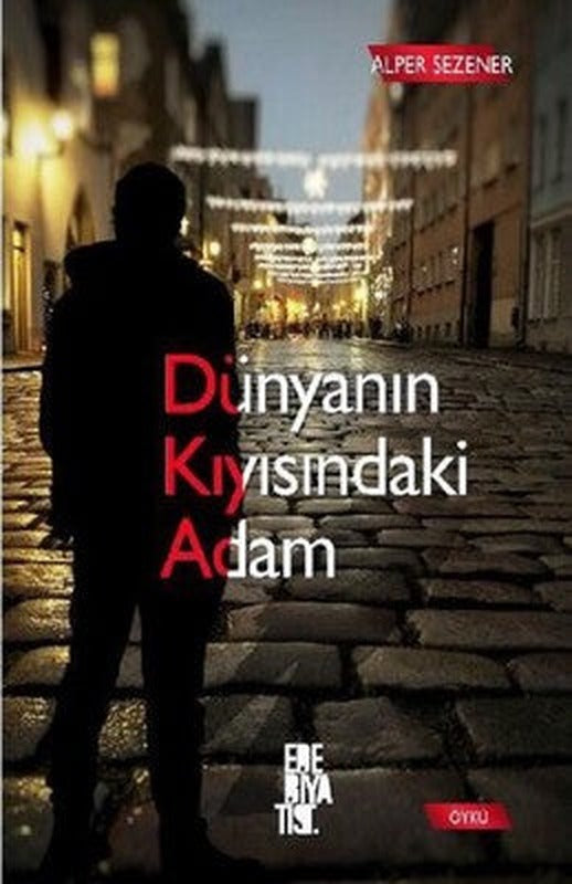 Dünyanın Kıyısındaki Adam | Edebiyatist Yayınları