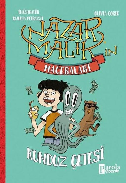 Nazan Malik'in Maceraları - Kunduz Çetesi | Parola Çocuk (İnce Kapak)