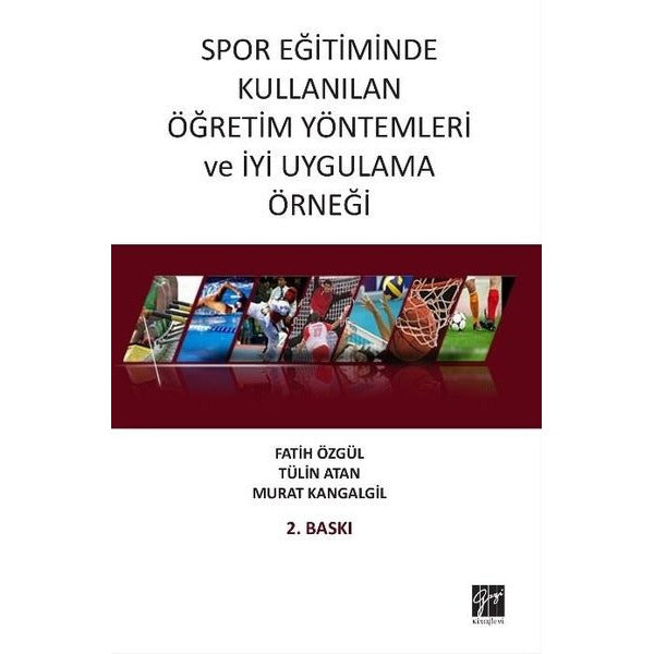 Spor Eğitiminde Kullanılan Öğretim Yöntemleri ve İyi Uygulama Örneği