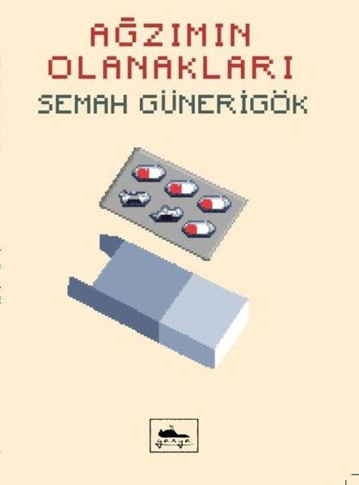 Ağzımın Olanakları | Ganya Kitap (İnce Kapak)