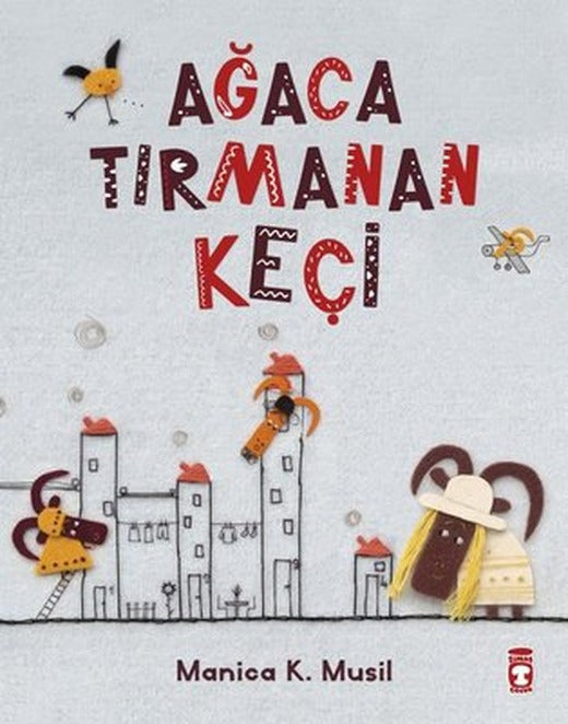 Ağaca Tırmanan Keçi | Timaş Çocuk