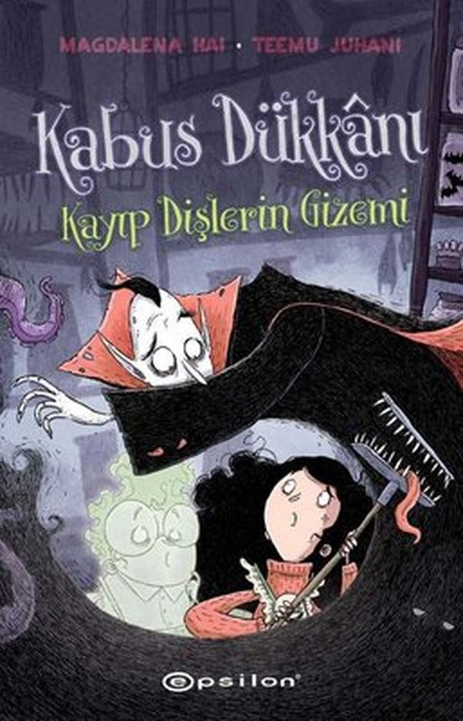 Kabus Dükkanı - 2 Kayıp Dişlerin Gizemi | Epsilon Yayınevi
