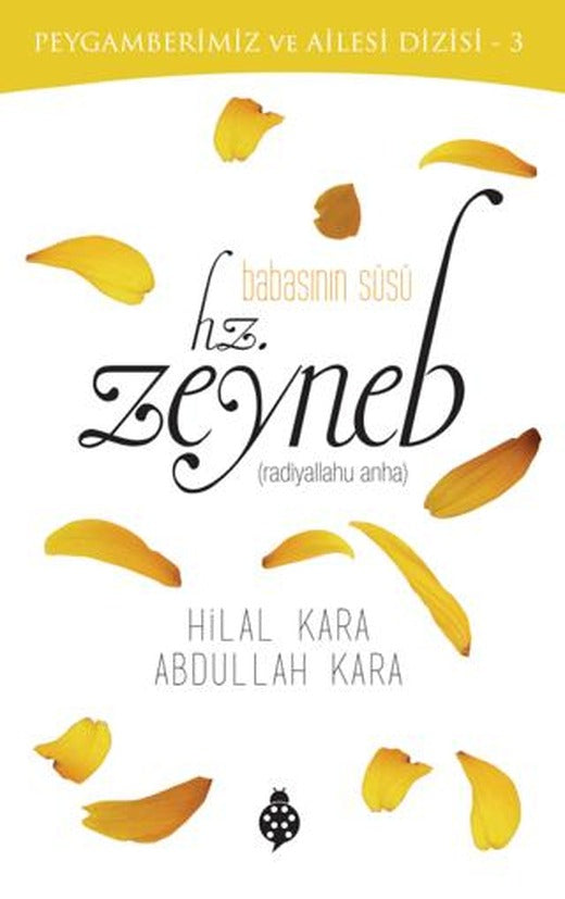 Babasının Süsü - Hz. Zeyneb