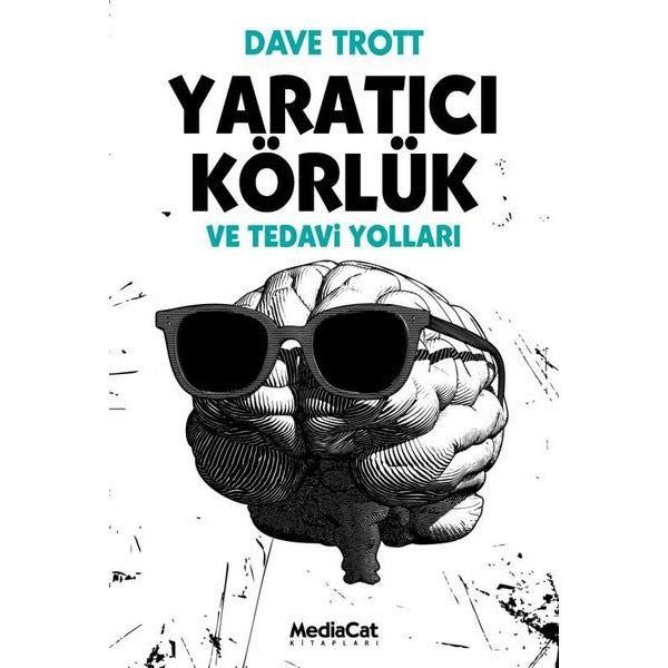 Yaratıcı Körlük ve Tedavi Yolları | Mediacat