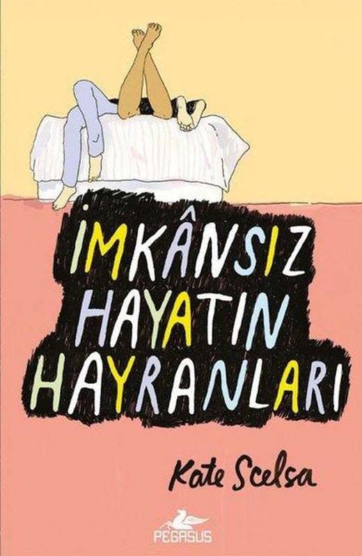 İmkansız Hayatın Hayranları | Pegasus (İnce Kapak)