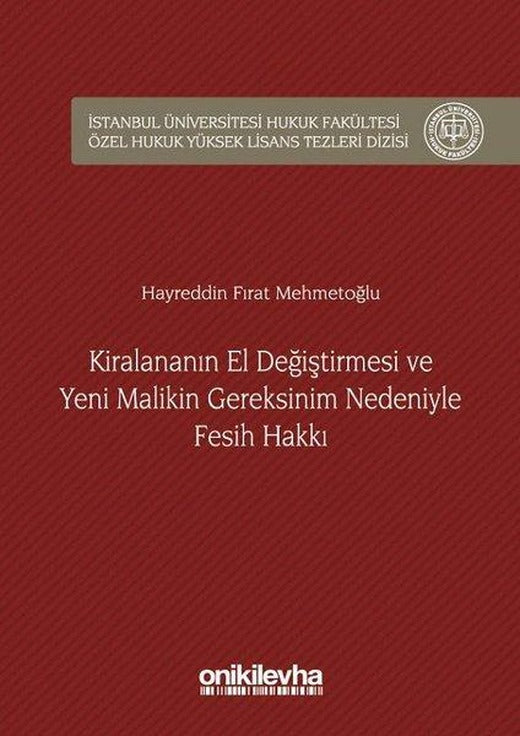 Kiralananın El Değiştirmesi ve Yeni Malikin Gereksinim Nedeniyle Fesih Hakkı | On İki Levha Yayıncılık (Ciltli)