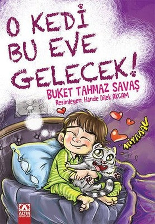O Kedi Bu Eve Gelecek ! | Altın Kitaplar