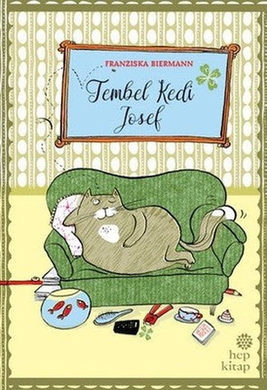 Tembel Kedi Josef | Hep Kitap