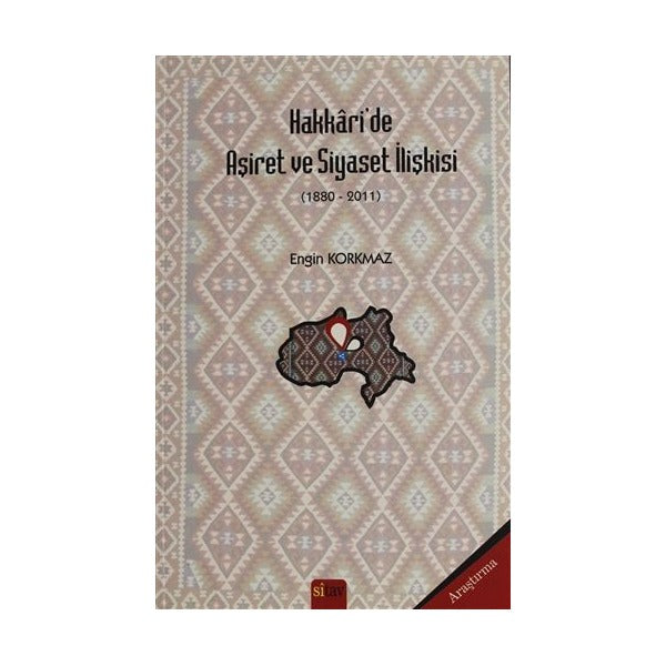 Hakkari'de Aşiret ve Siyaset İlişkisi