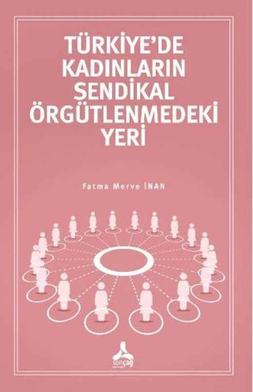 Türkiye’de Kadınların Sendikal Örgütlenmedeki Yeri
