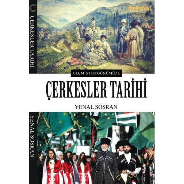 Geçmişten Günümüze Çerkesler Tarihi | Festival Yayıncılık (İnce Kapak)
