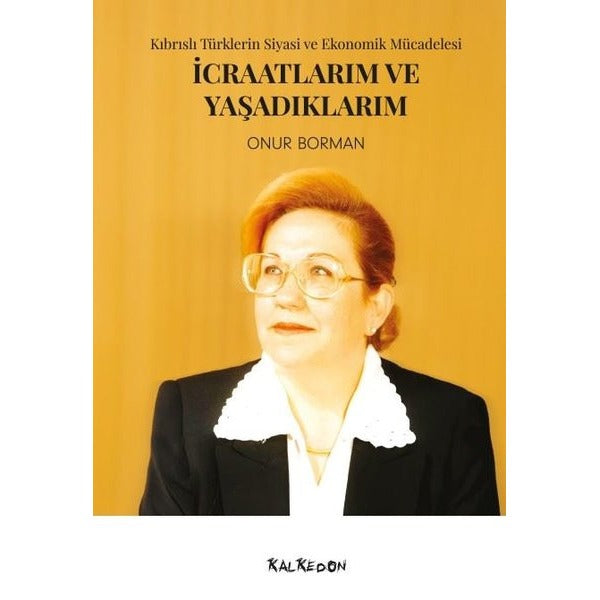 İcraatlarım ve Yaşadıklarım
