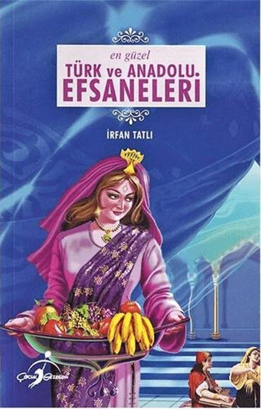 En Güzel Türk ve Anadolu Efsaneleri