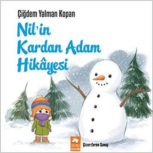 Nil’in Kardan Adam Hikayesi | Eksik Parça Yayınları (Ciltsiz)