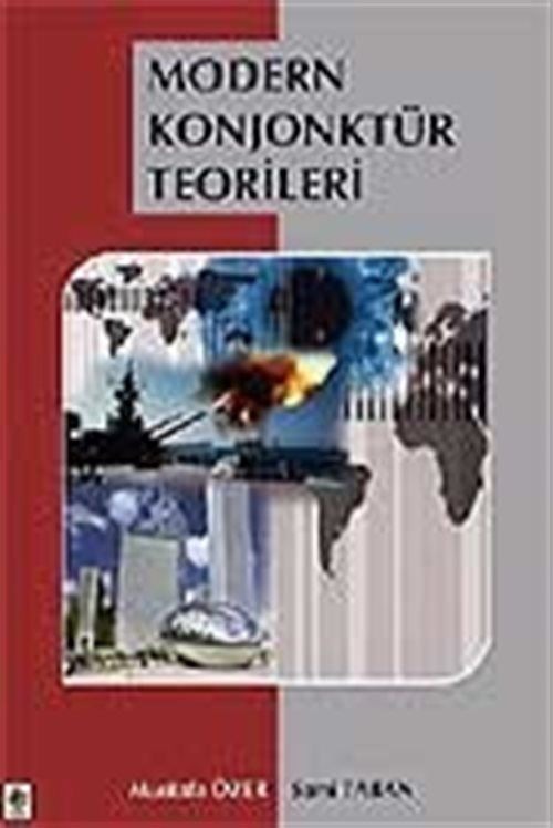 Modern Konjonktür Teorileri | Ekin Basım Yayın (Ciltsiz)