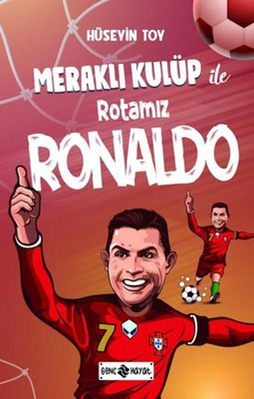 Meraklı Kulüp ile Rotamız Ronaldo | Genç Hayat