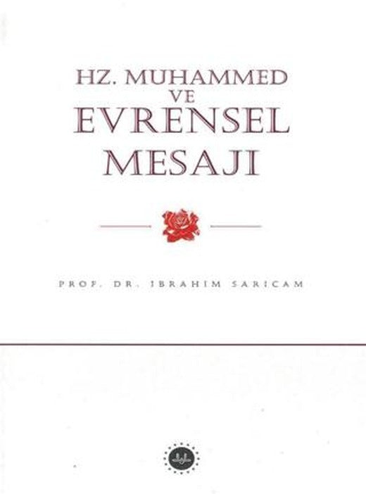 Hz. Muhammed ve Evrensel Mesajı