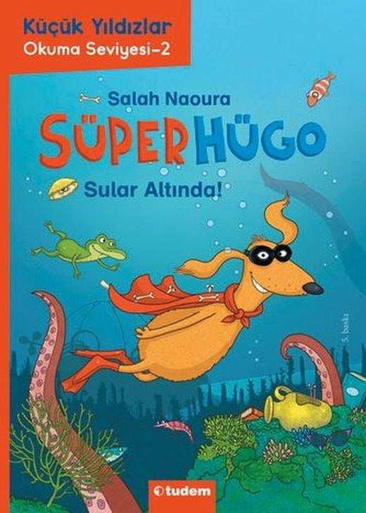 Süperhügo 4.Kitap - Sular Altında! | Tudem Yayınları (İnce Kapak)