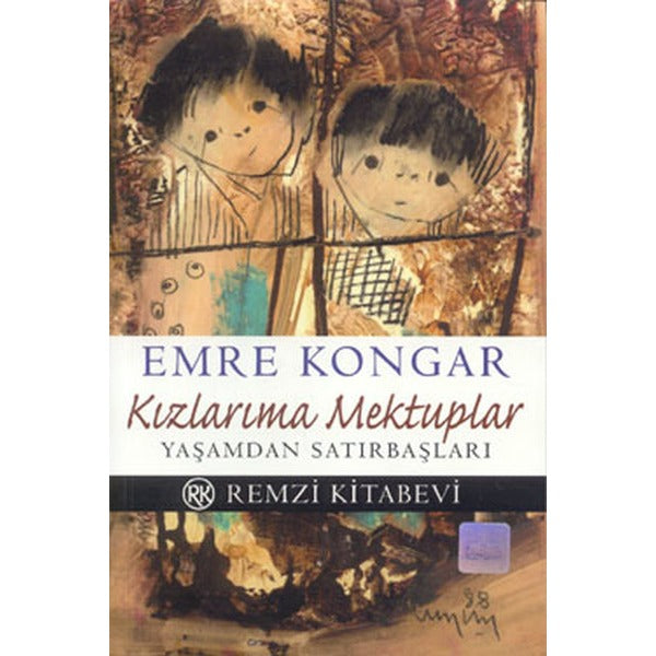Kızlarıma Mektuplar - Yaşamdan Satırbaşları | Remzi Kitabevi