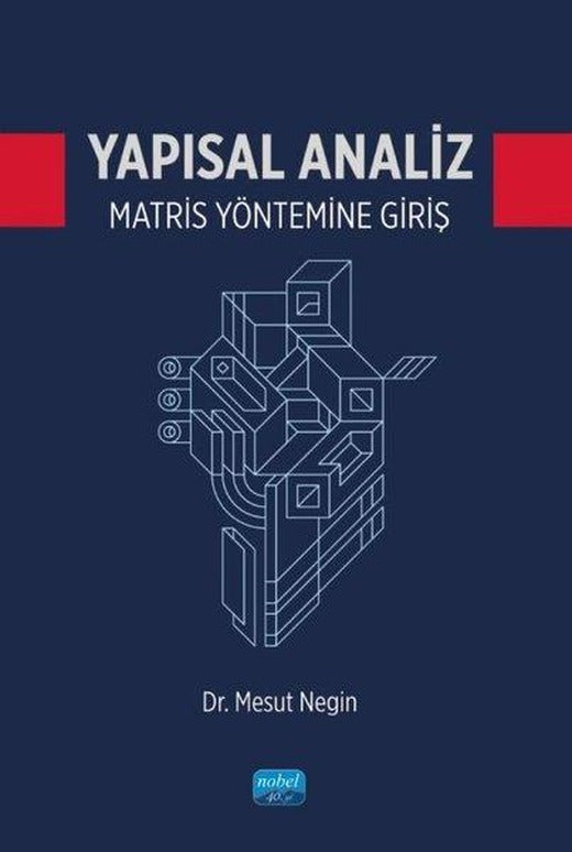 Yapısal Analiz - Matris Yöntemine Giriş | Nobel Akademik Yayıncılık (İnce Kapak)