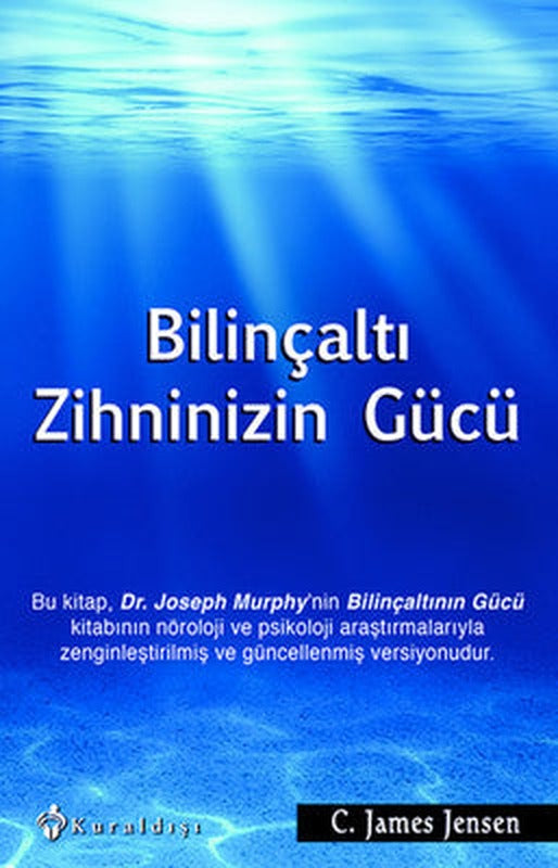 Bilinçaltı Zihninizin Gücü | Kuraldışı Yayınları