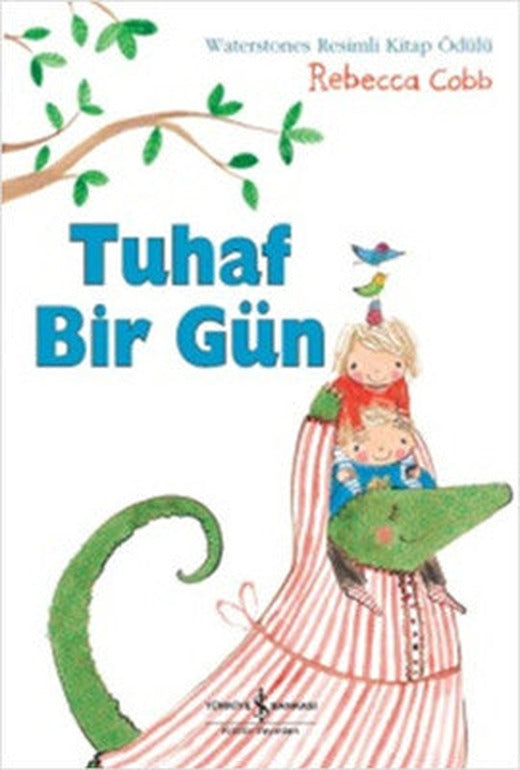 Tuhaf Bir Gün | İş Bankası Kültür Yayınları