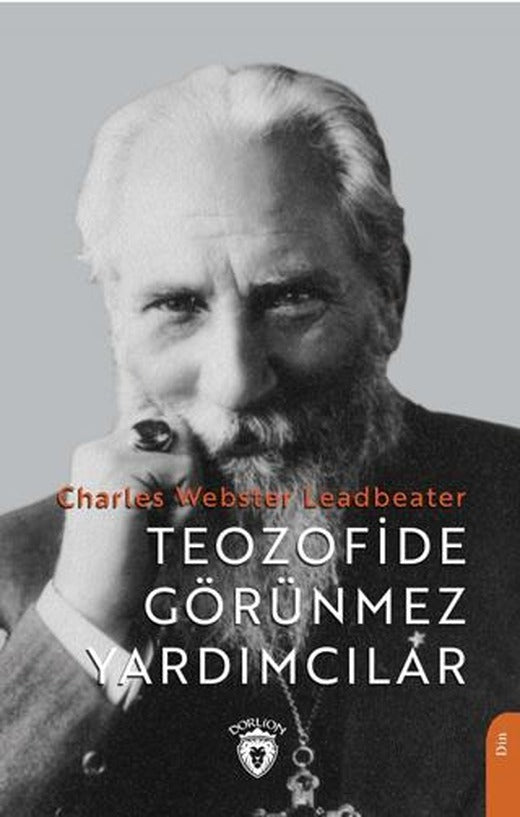 Teozofide Görünmez Yardımcılar | Dorlion Yayınları (Ciltsiz)