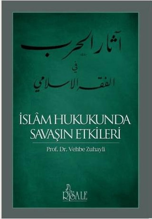 İslam Hukukunda Savaşın Etkileri