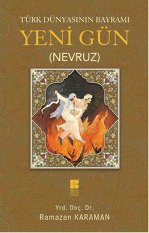 Türk Dünyasının Bayramı Yeni Gün Nevruz | Bilge Kültür Sanat