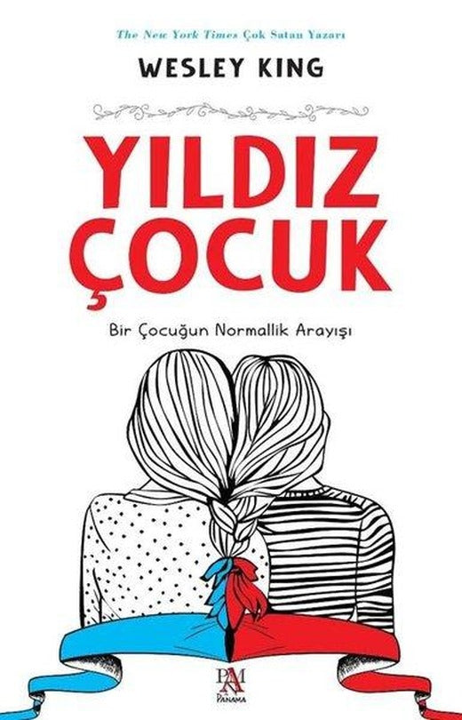 Yıldız Çocuk - Bir Çocuğun Normallik Arayışı | Panama Yayıncılık (İnce Kapak)
