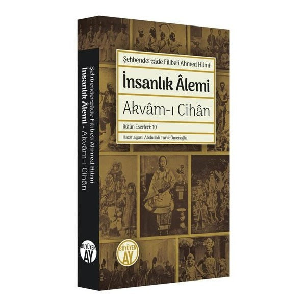 İnsanlık Alemi: Akvam-ı Cihan - Bütün Eserleri 10 | Büyüyenay Yayınları (İnce Kapak)