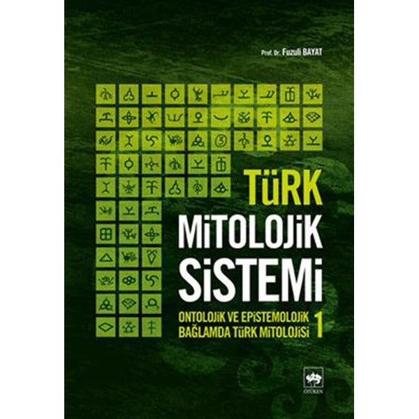 Türk Mitolojik Sistemi-1 | Ötüken Yayınları