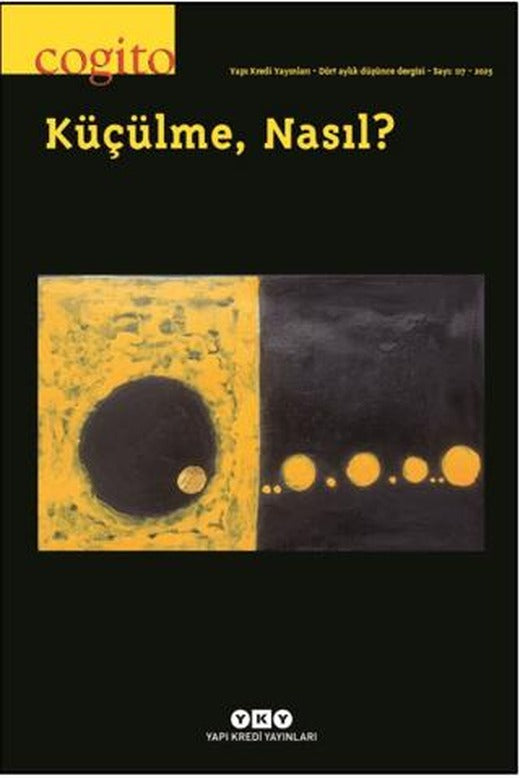 Cogito 117 - Küçülme, Nasıl? | Yapı Kredi Yayınları (Ciltsiz)